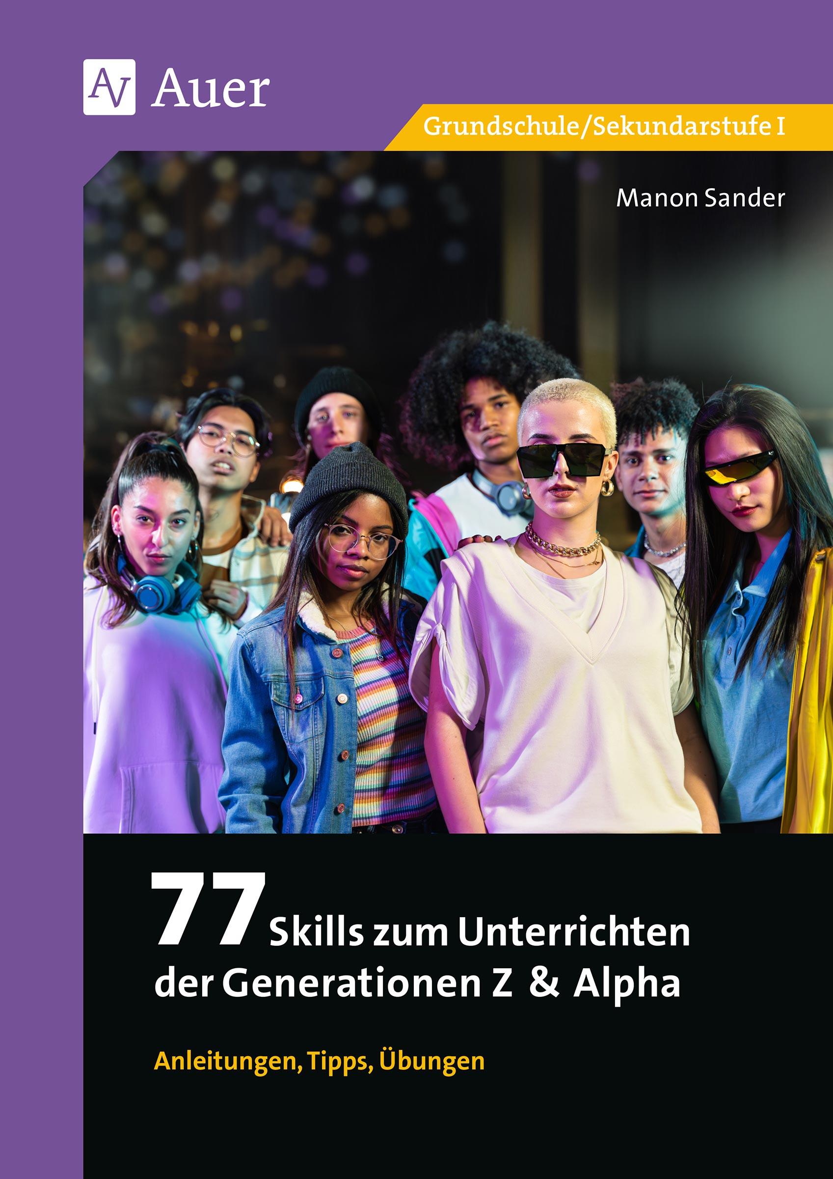 77 Skills zum Unterrichten der Gen Z & Alpha