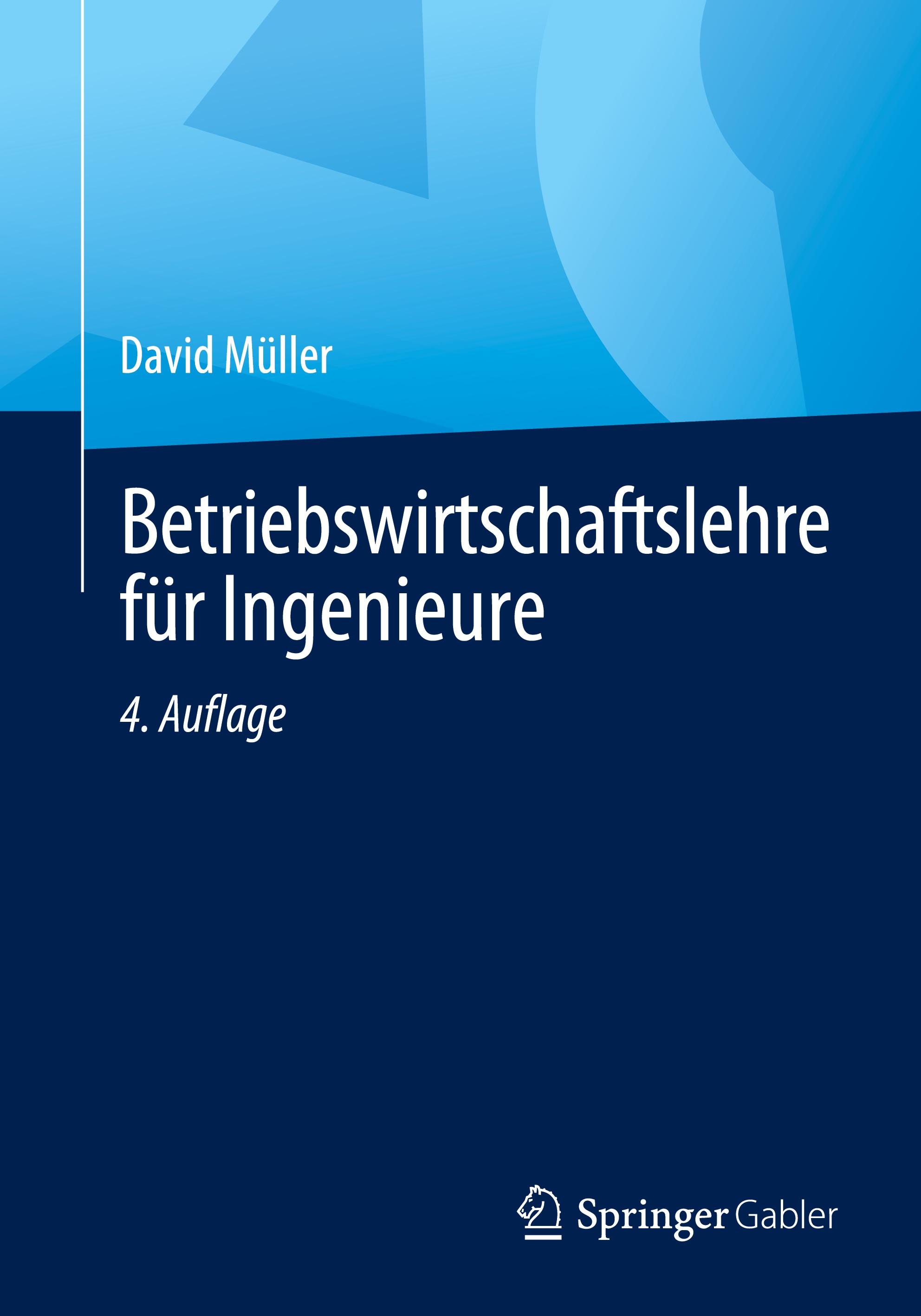 Betriebswirtschaftslehre für Ingenieure