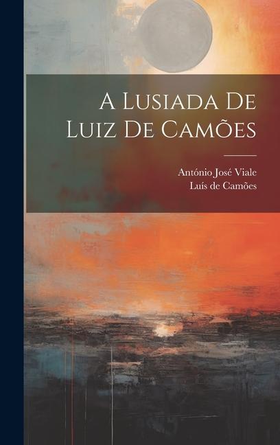 A Lusiada De Luiz De Camões