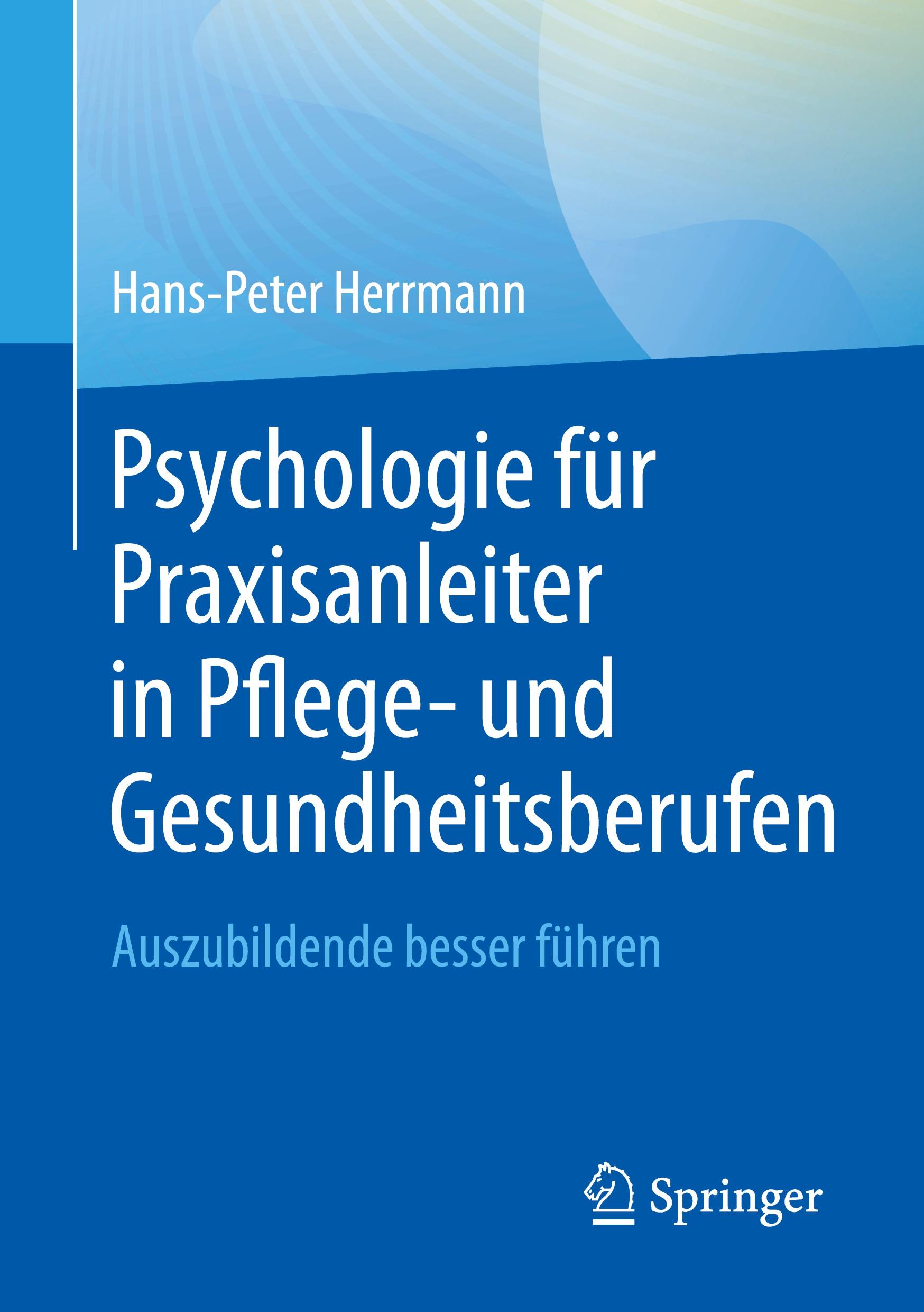 Psychologie für Praxisanleiter in Pflege- und Gesundheitsberufen