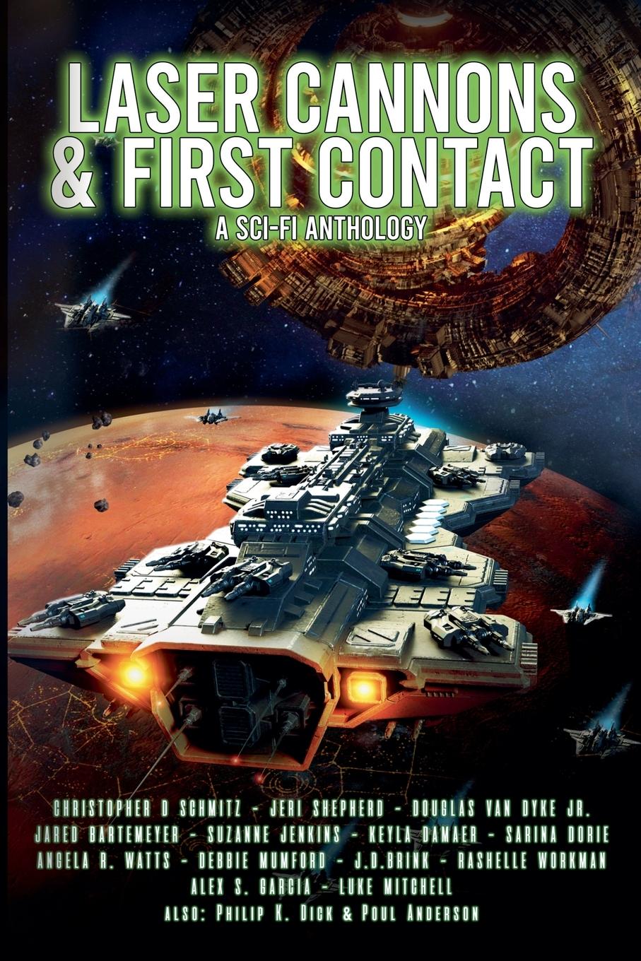 Laser Cannons & First Contact (a Sci-Fi Anthology)