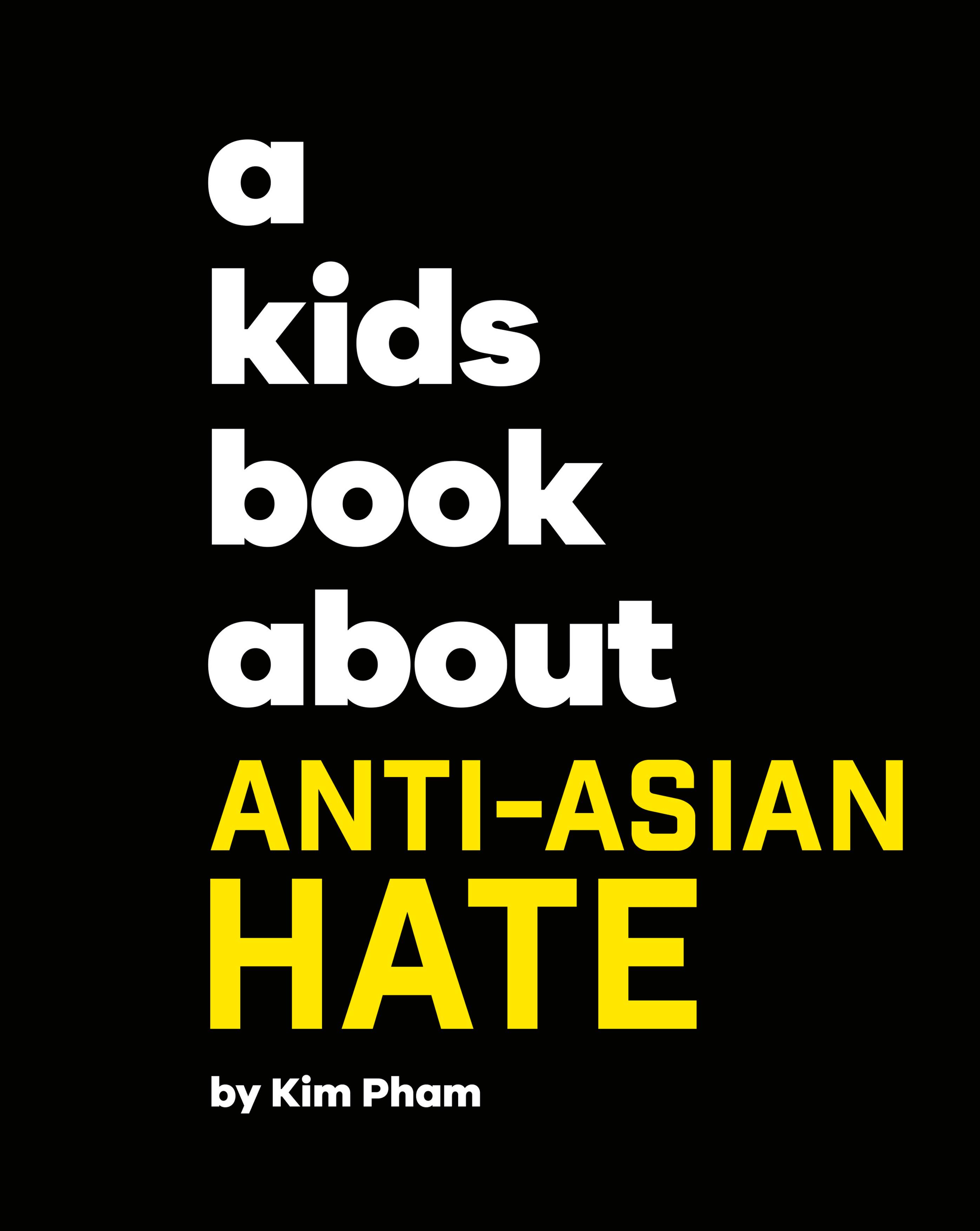 A Kids Book about Anti-Asian Hate