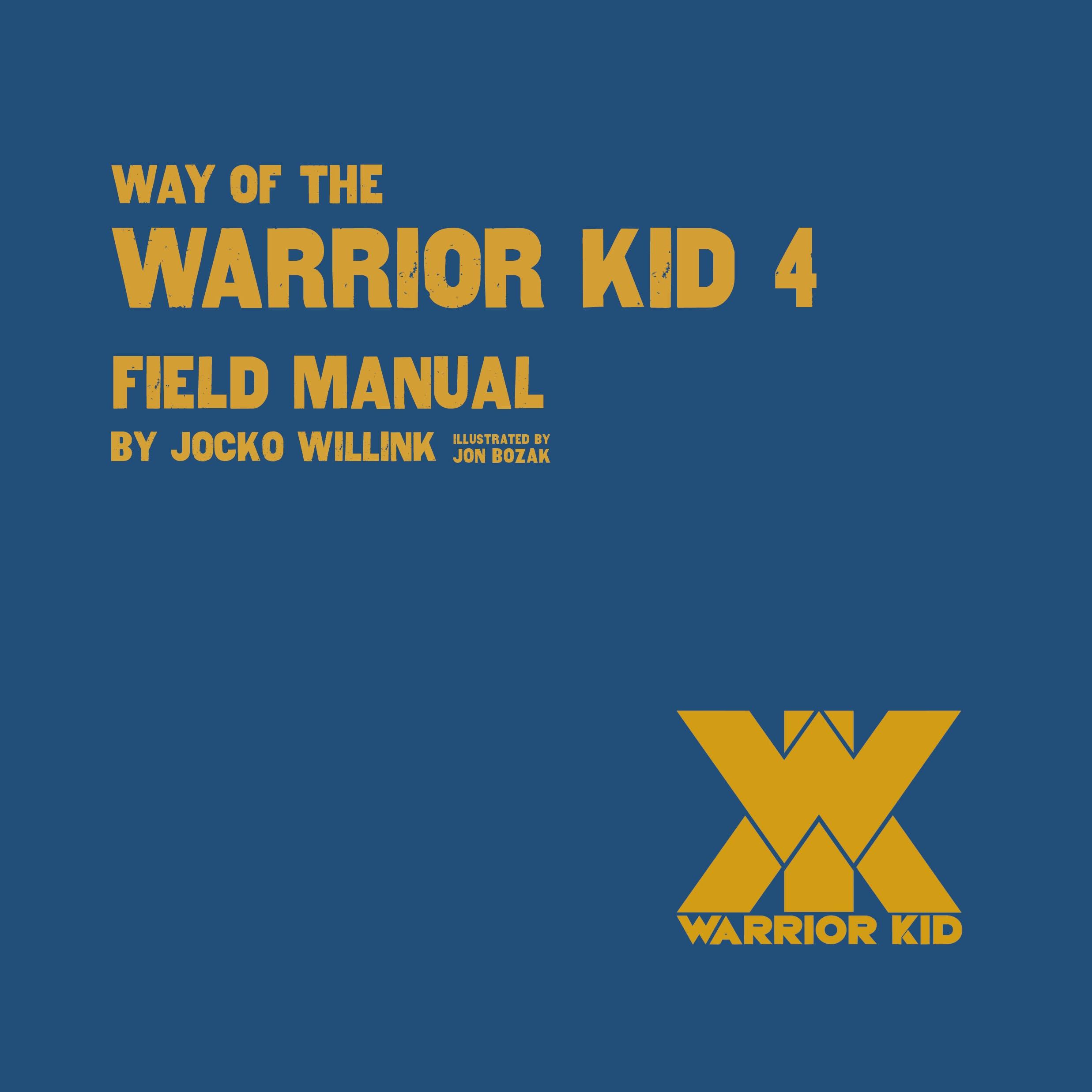 Way of the Warrior Kid 4: Field Manual