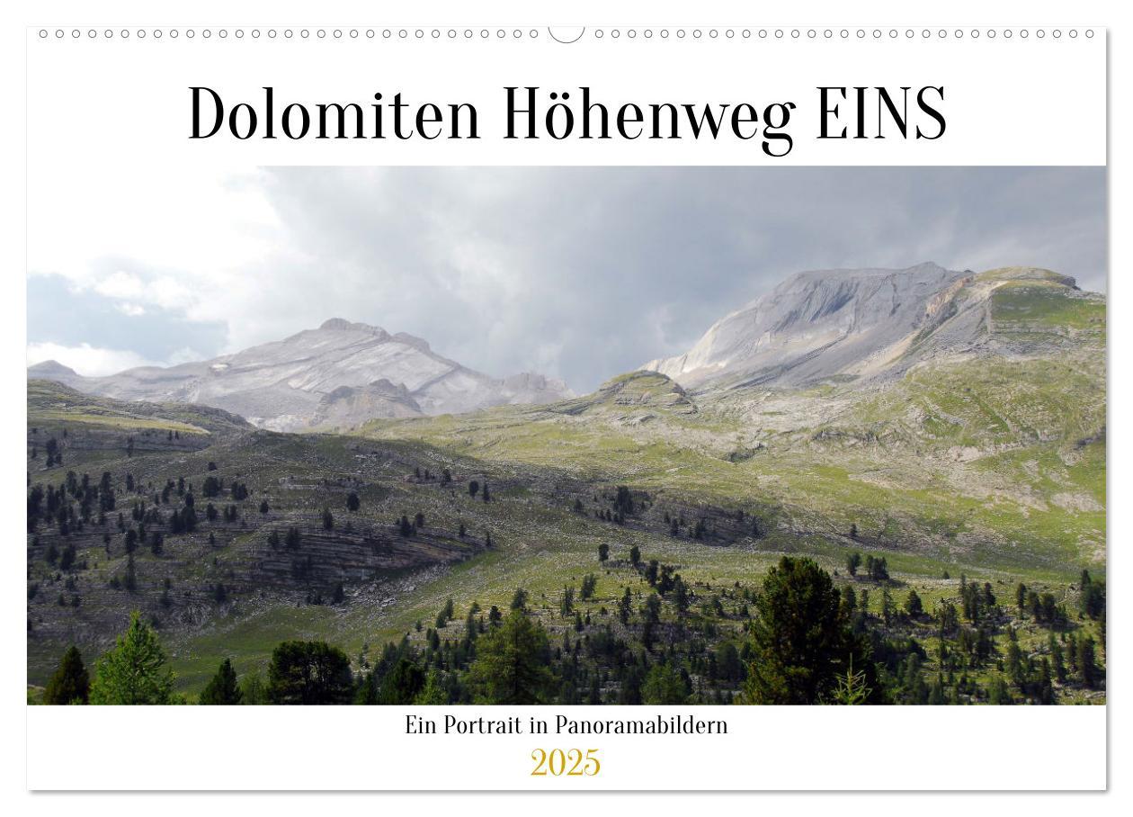 Der Dolomiten Höhenweg EINS in Panoramabildern (Wandkalender 2025 DIN A2 quer), CALVENDO Monatskalender