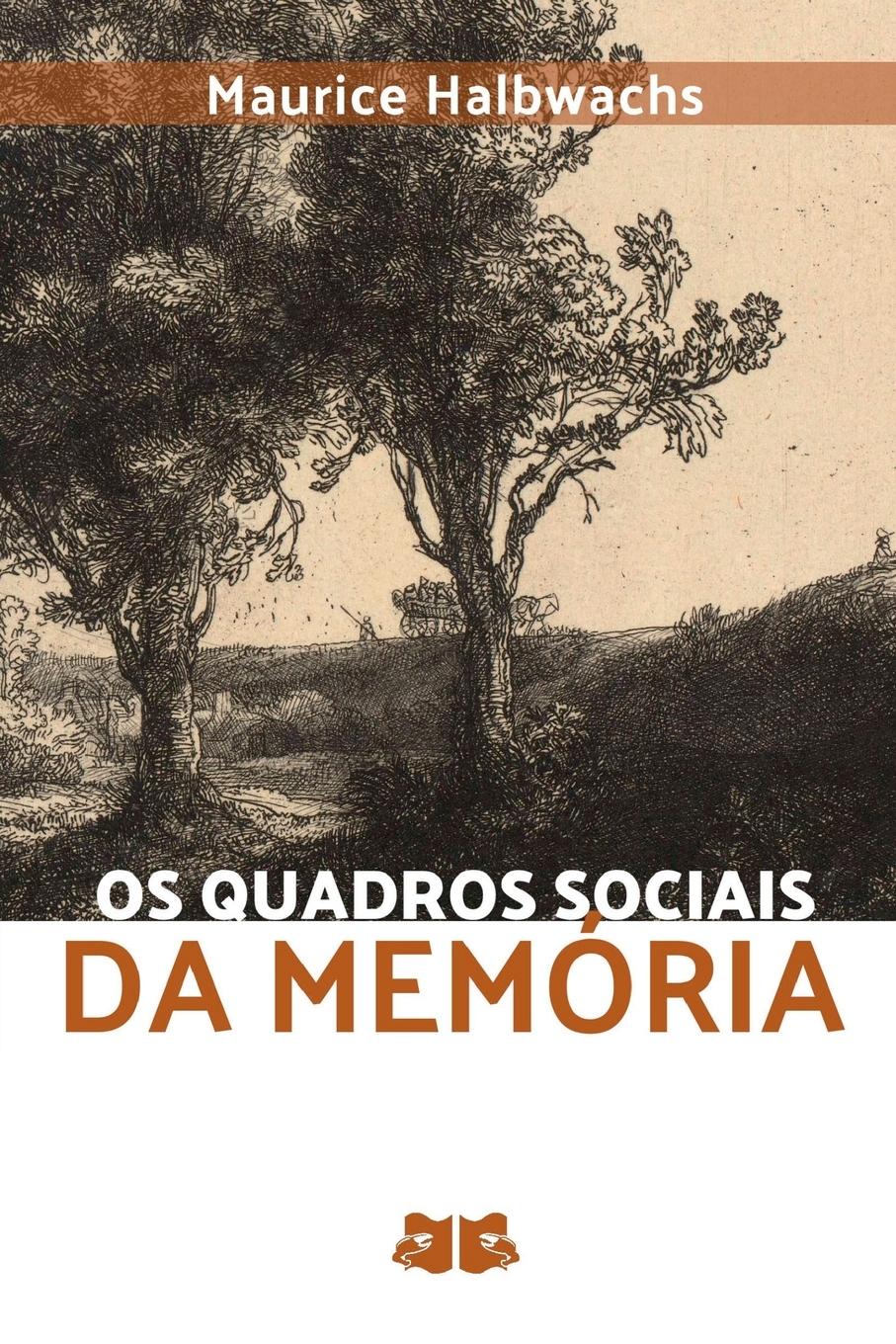 Os Quadros Sociais Da Memória