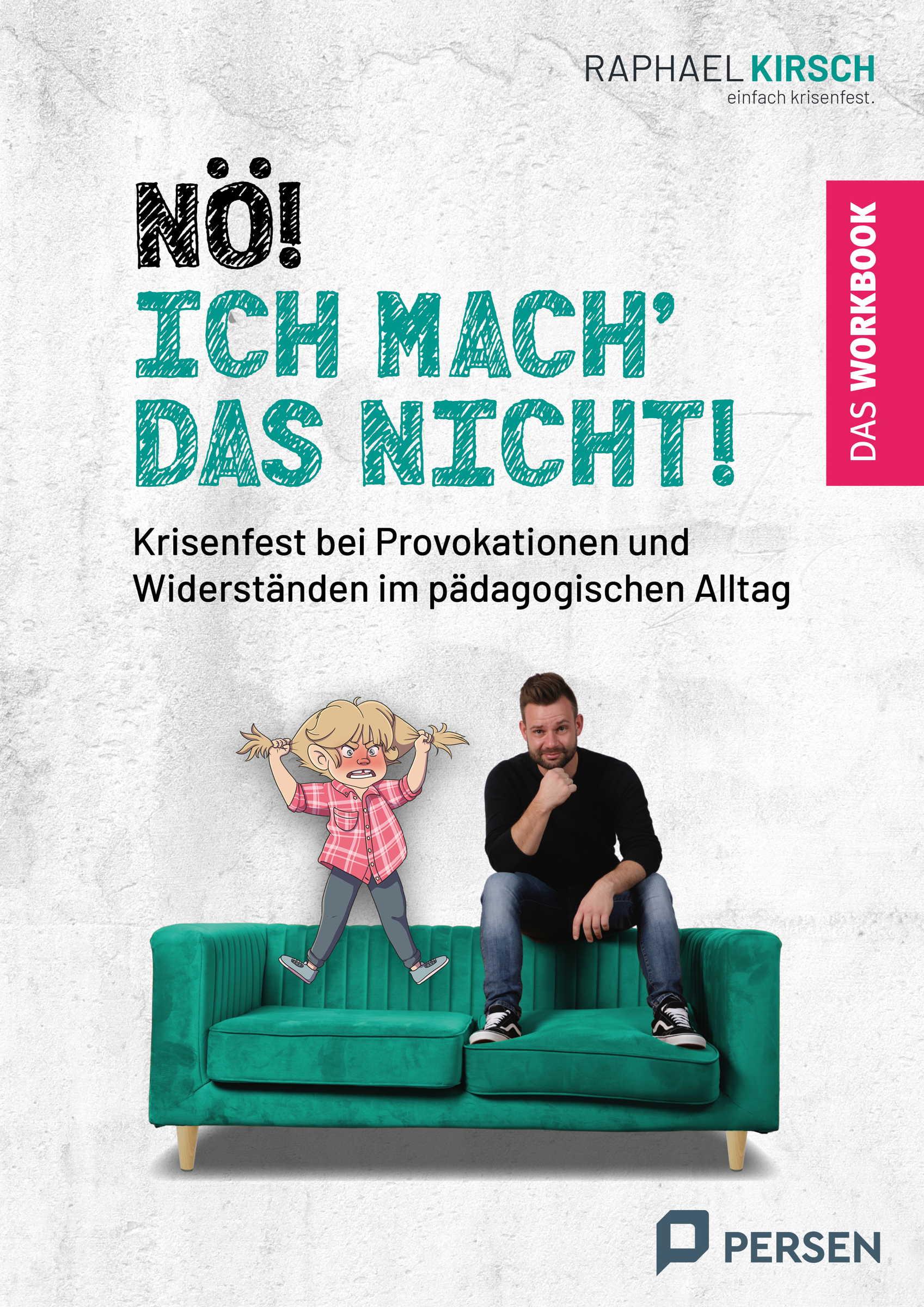 Nö! Ich mach´ das nicht! - das Workbook