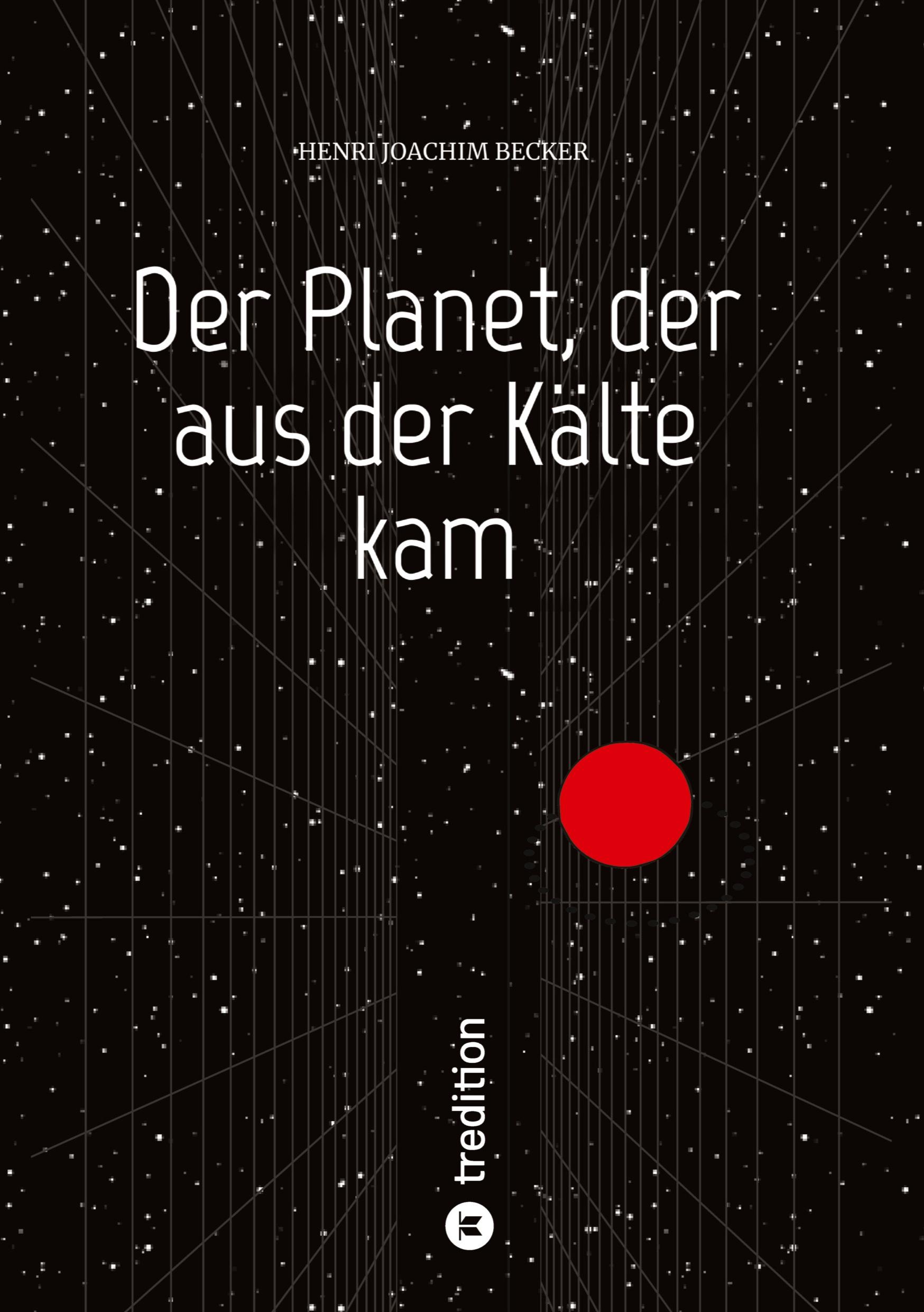 Der Planet, der aus der Kälte kam