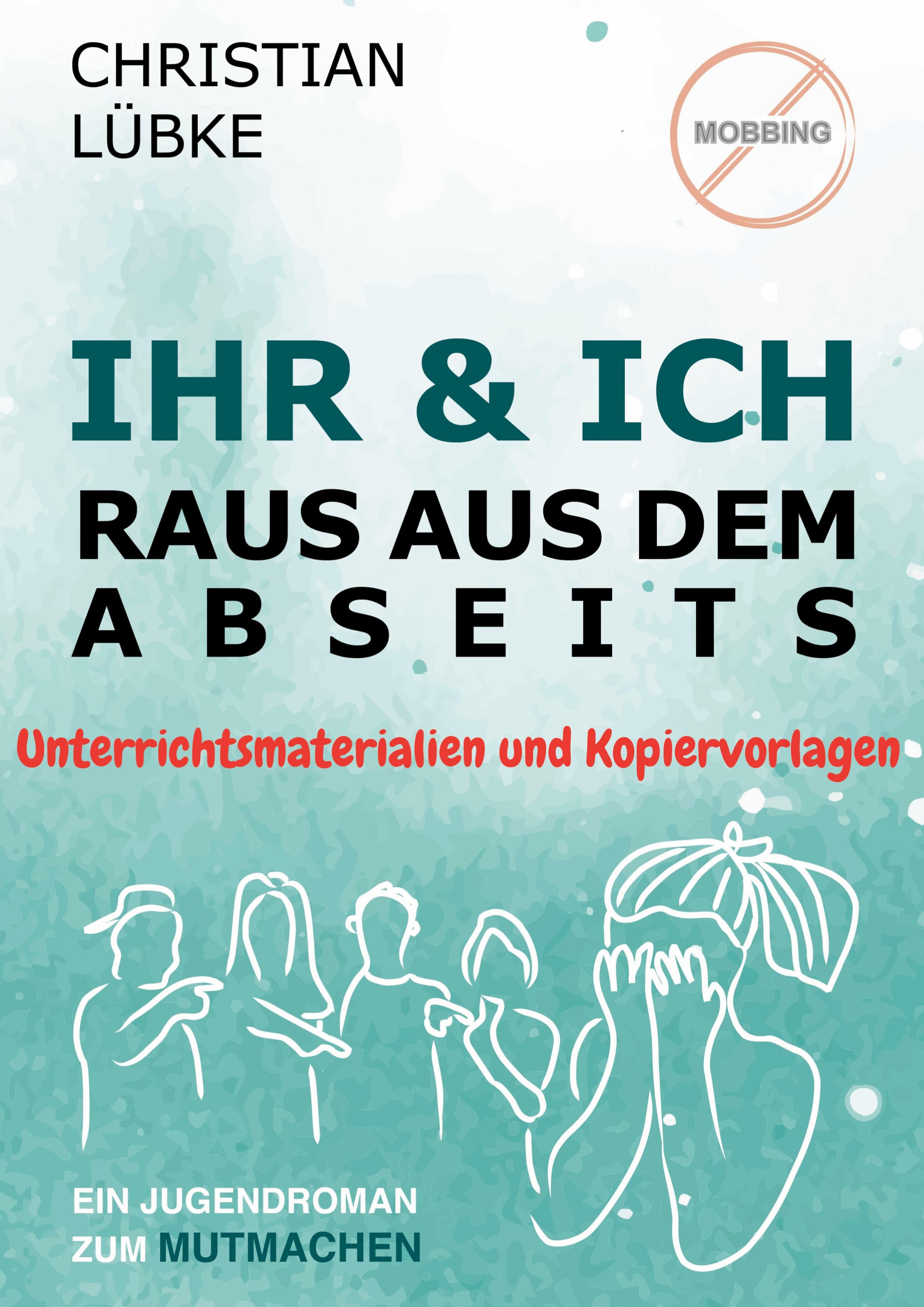 Ihr & Ich - Raus aus dem Abseits