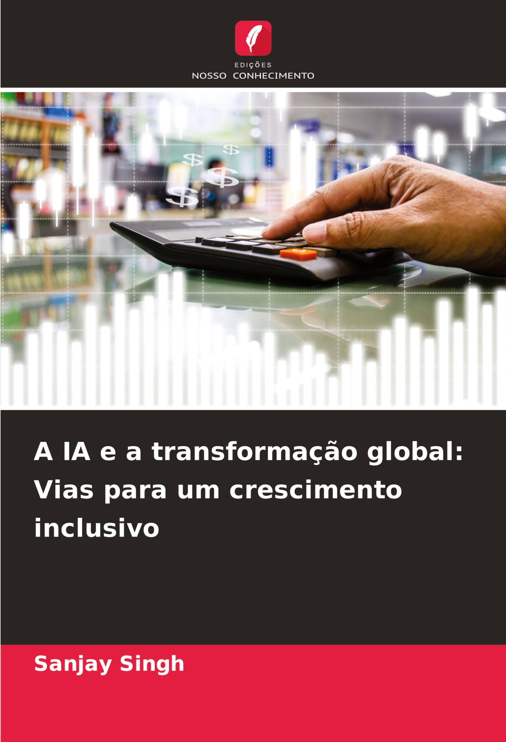 A IA e a transformação global: Vias para um crescimento inclusivo