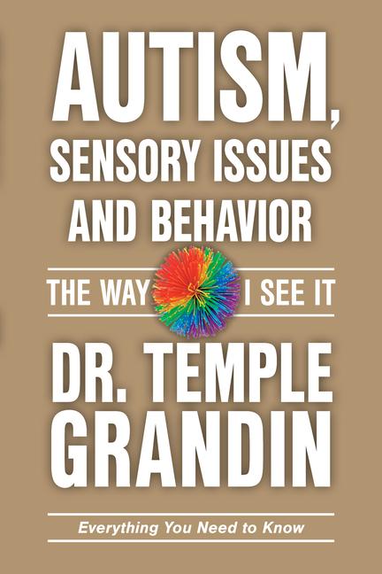 Autism, Sensory Issues, and Behavior