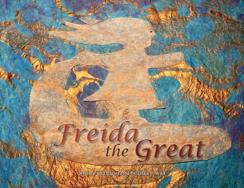 Freida the Great