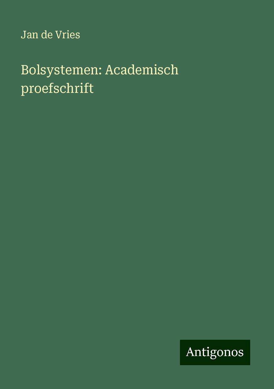 Bolsystemen: Academisch proefschrift