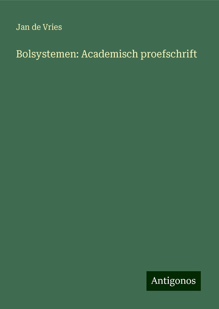 Bolsystemen: Academisch proefschrift