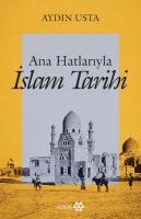 Ana Hatlariyla Islam Tarihi