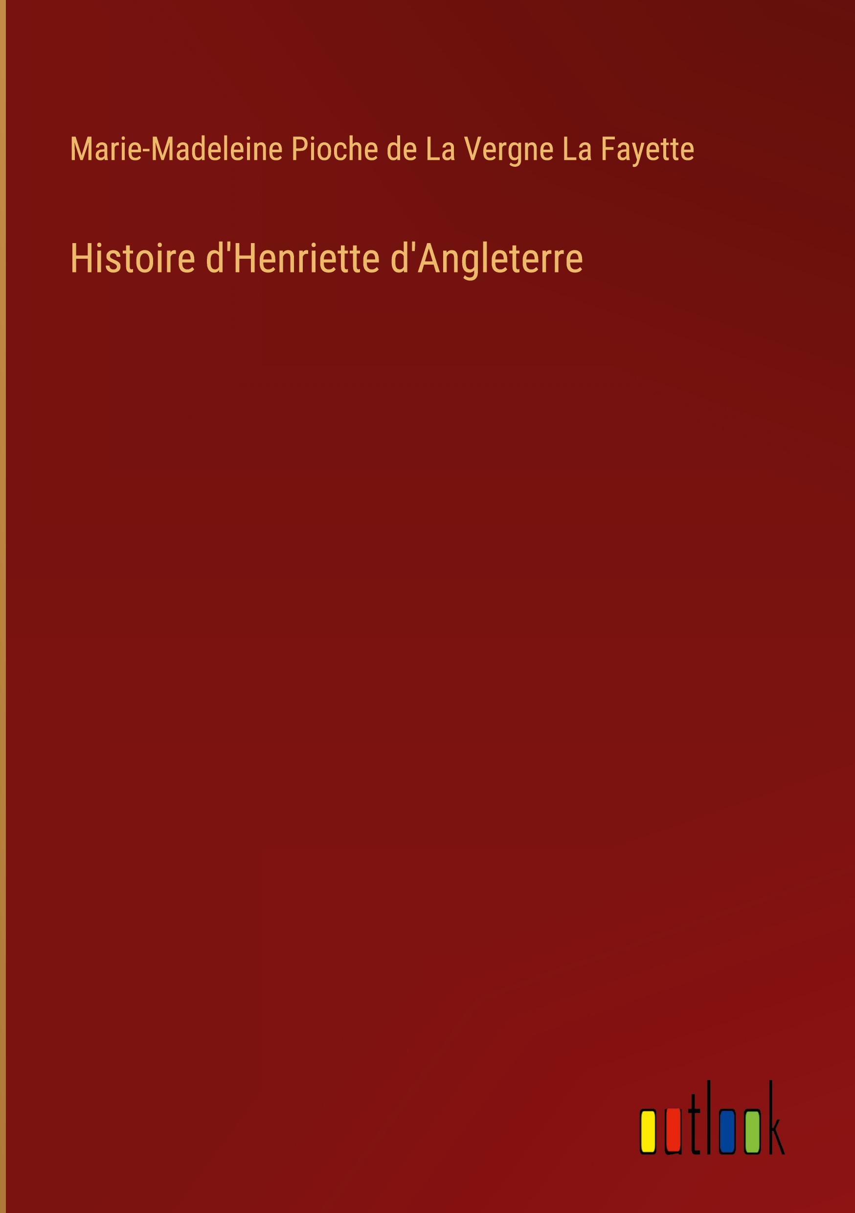 Histoire d'Henriette d'Angleterre