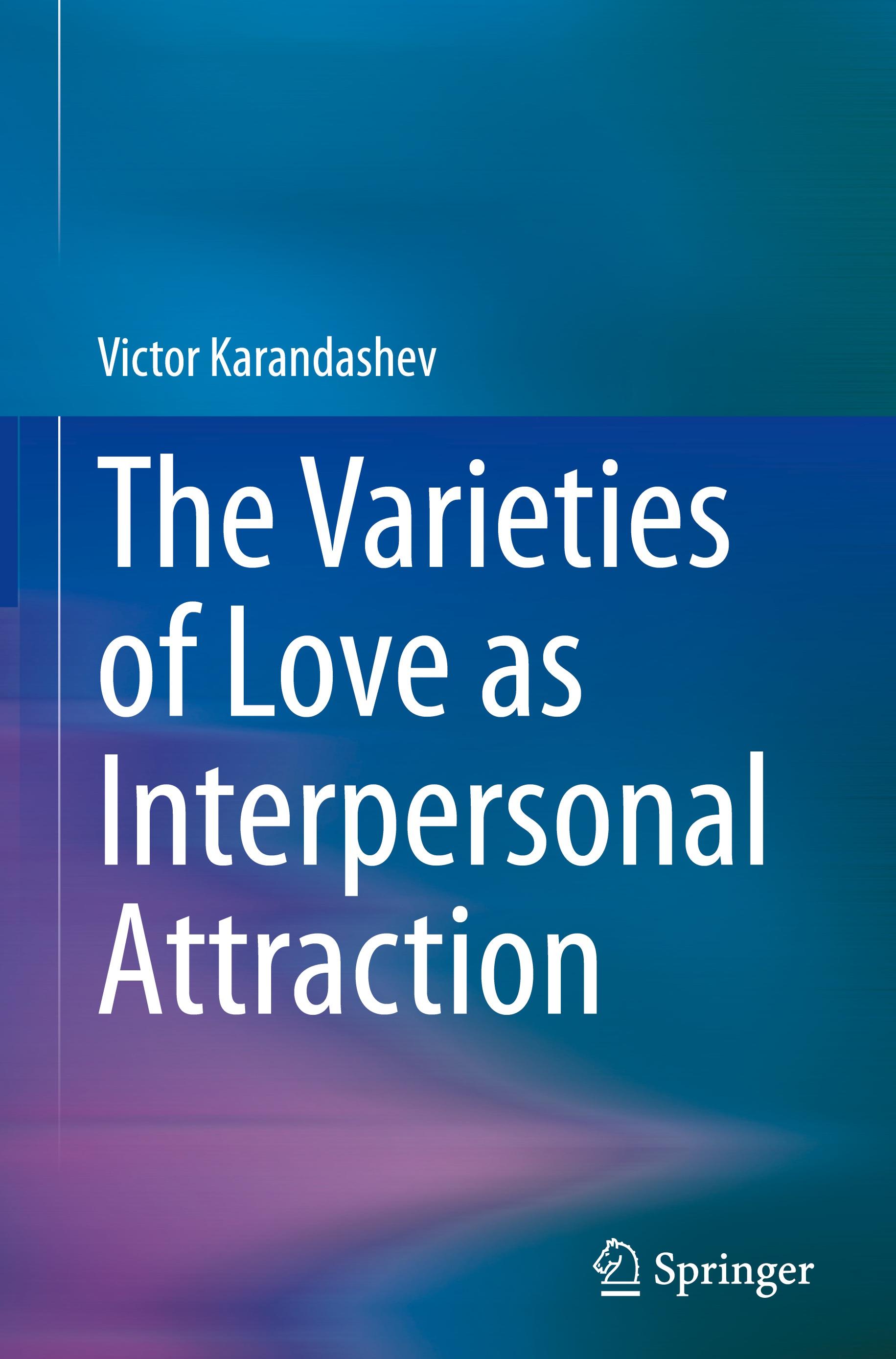 The Varieties of Love as Interpersonal Attraction