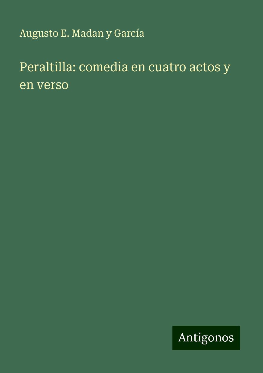 Peraltilla: comedia en cuatro actos y en verso