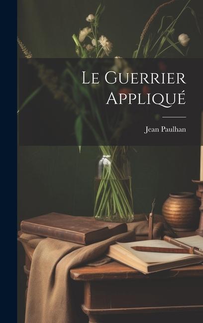 Le Guerrier Appliqué