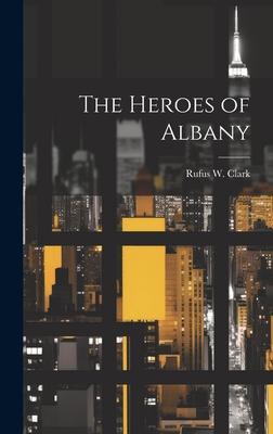 The Heroes of Albany