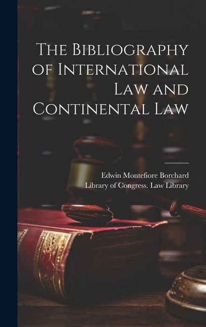 The Bibliography of International Law and Continental Law