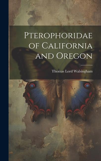 Pterophoridae of California and Oregon