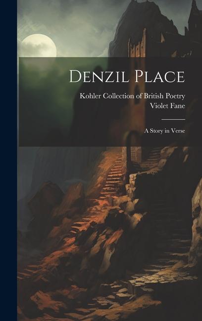 Denzil Place: A Story in Verse