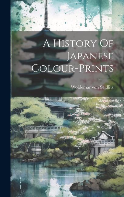 A History Of Japanese Colour-prints