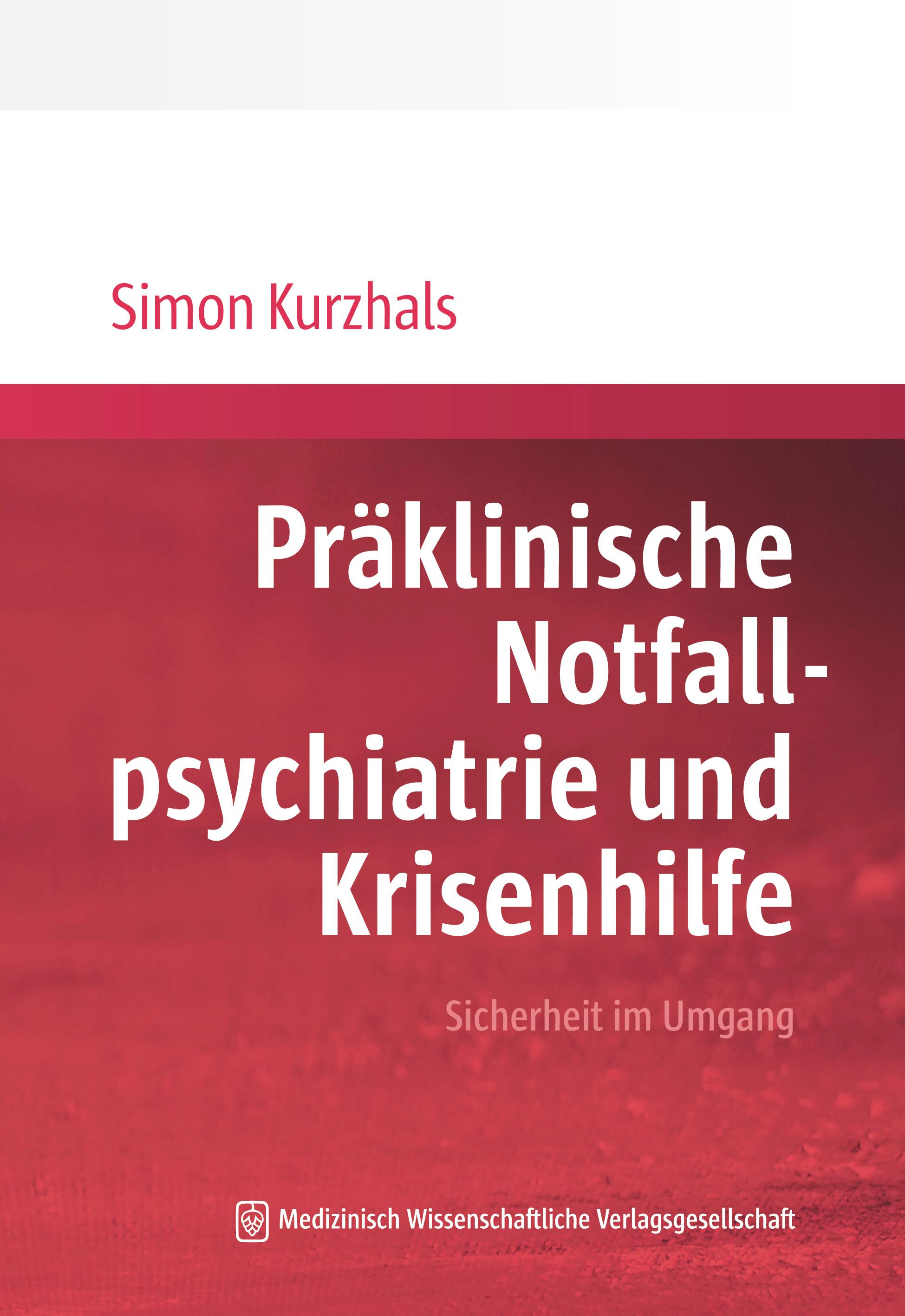 Präklinische Notfallpsychiatrie und Krisenhilfe