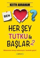 Her Sey Tutku Ile Baslar - 2. Kitap