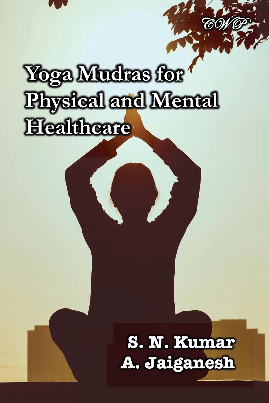 Yoga Mudras for Physical and Mental Healthcare