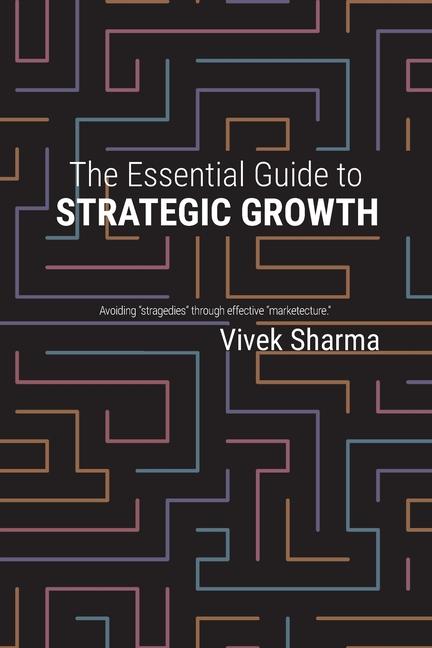 The Essential Guide to Strategic Growth