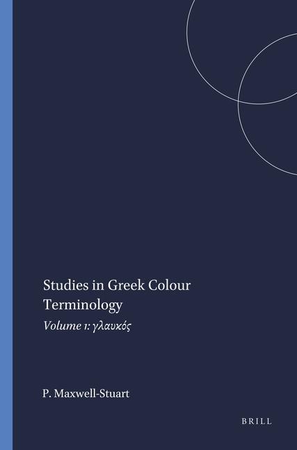 Studies in Greek Colour Terminology