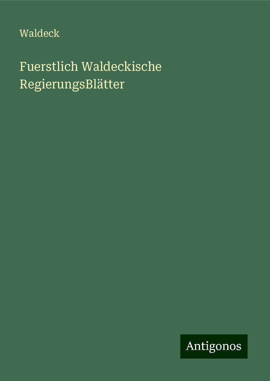 Fuerstlich Waldeckische RegierungsBlätter