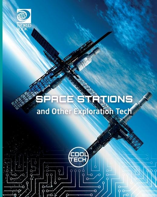 Space Stations and Other Exploration Tech