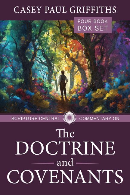 The Scripture Central Commentary on the Doctrine & Covenants