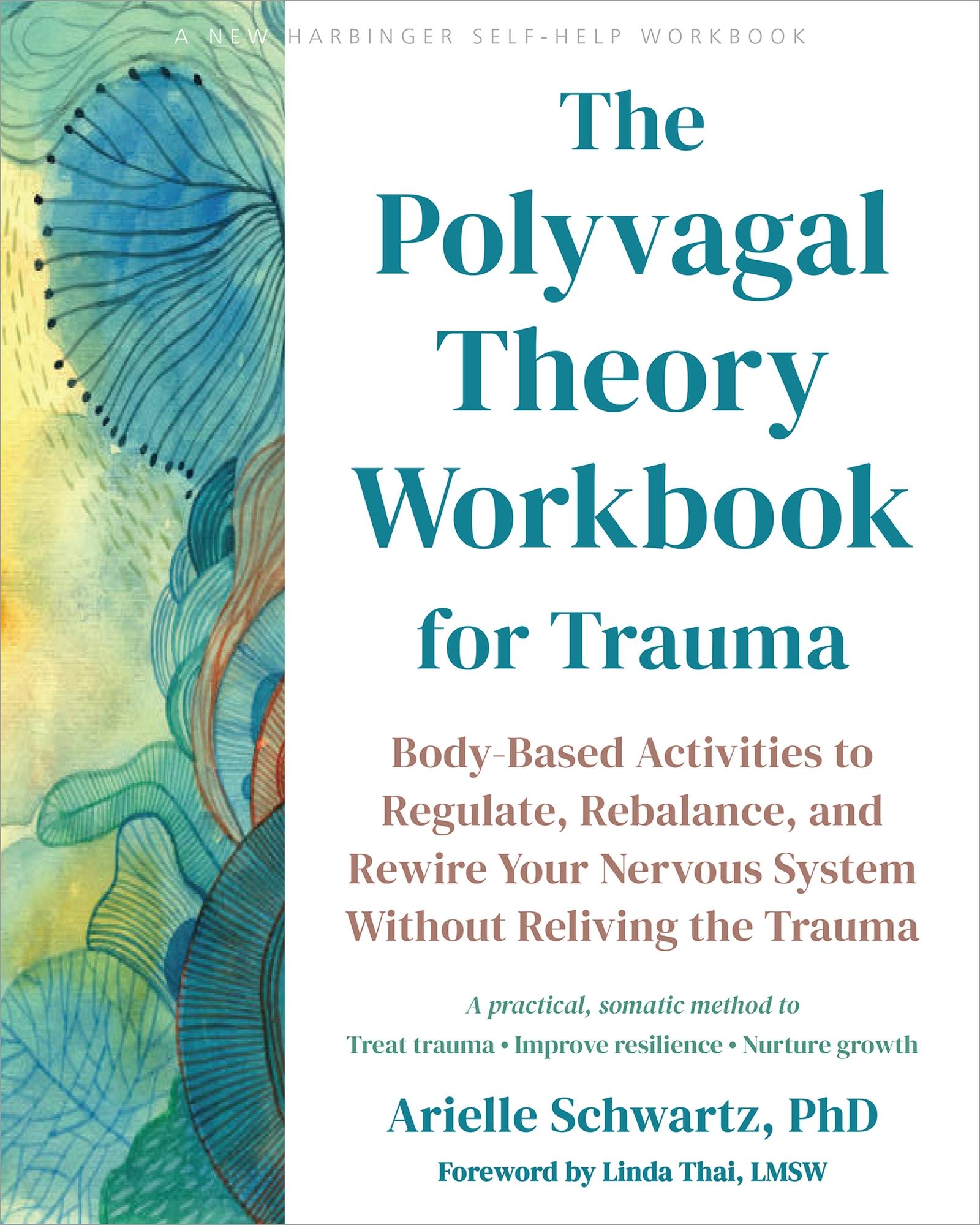 The Polyvagal Theory Workbook for Trauma