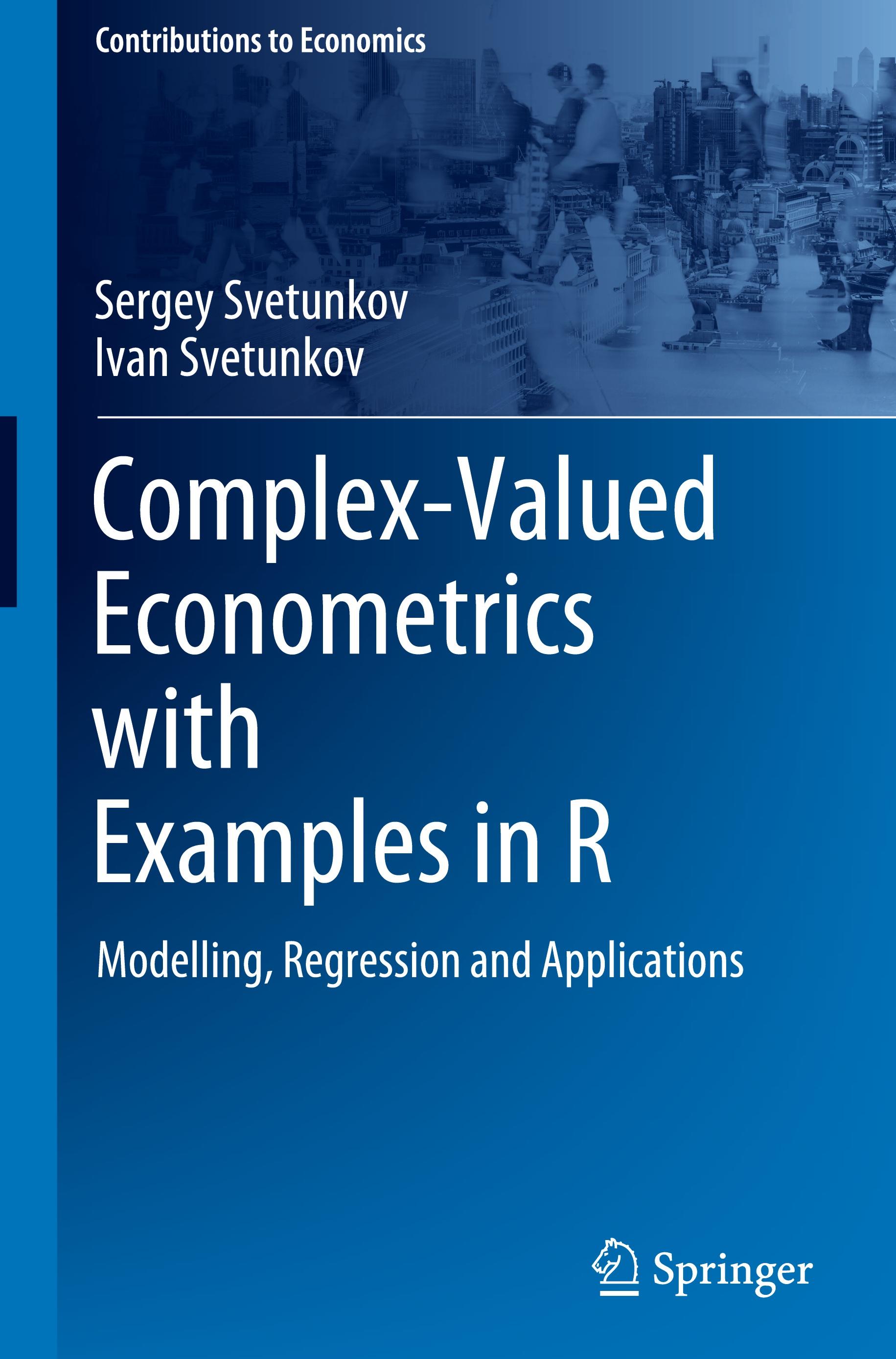 Complex-Valued Econometrics with Examples in R