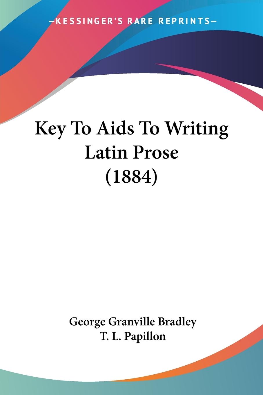 Key To Aids To Writing Latin Prose (1884)