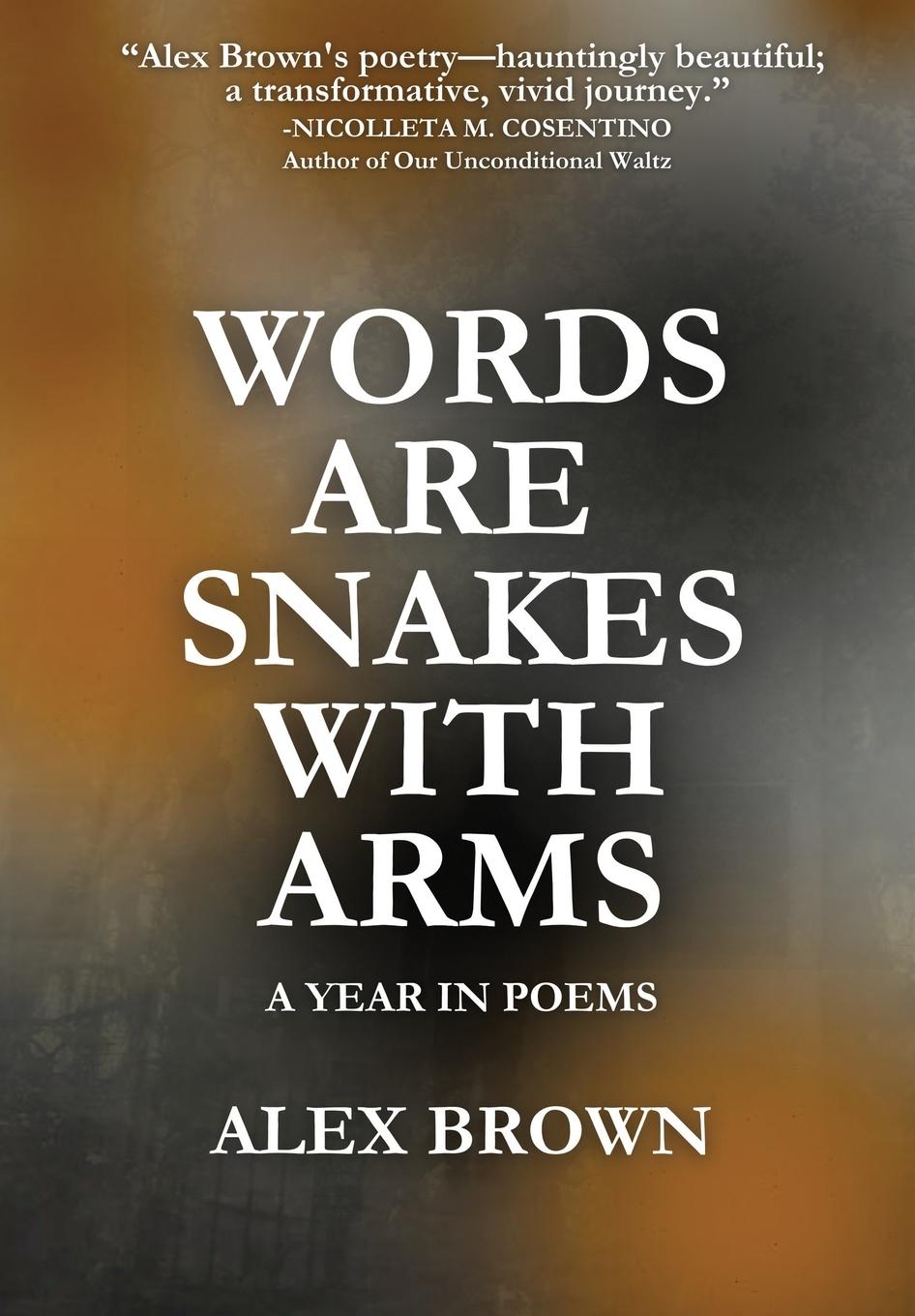 Words Are Snakes With Arms