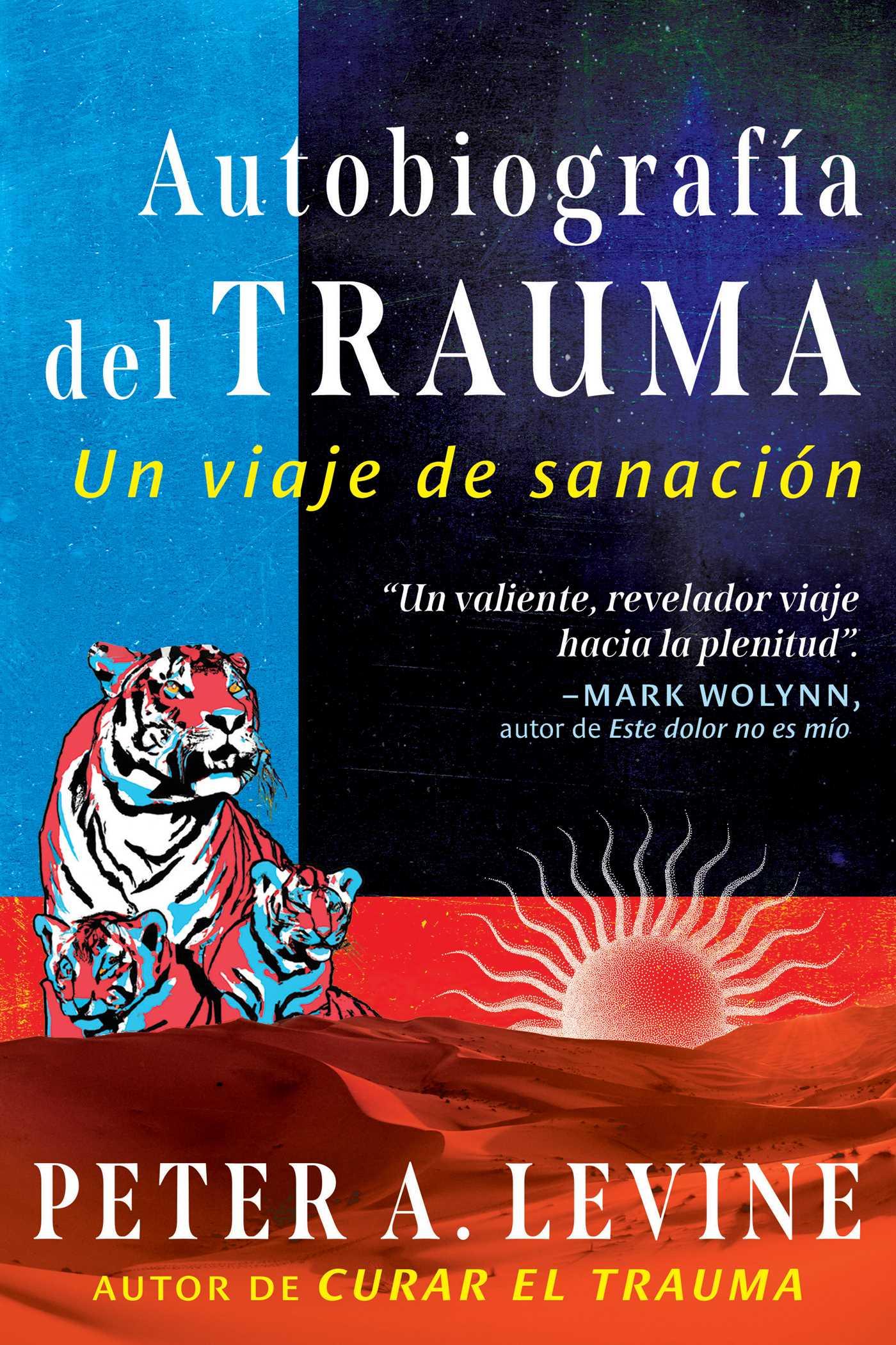 Autobiografía del Trauma