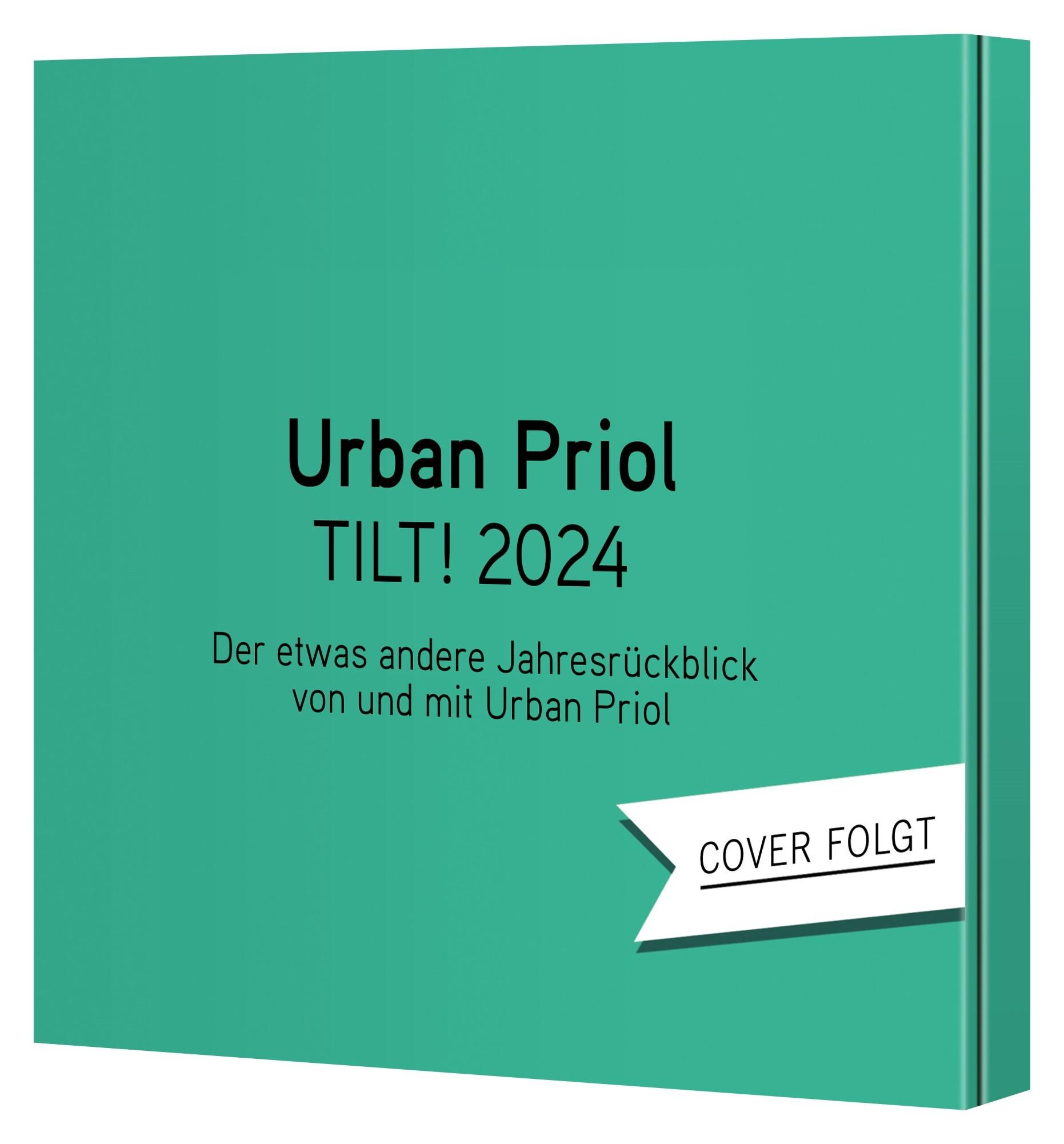 TILT! 2024 - Der etwas andere Jahresrückblick von und mit Urban Priol