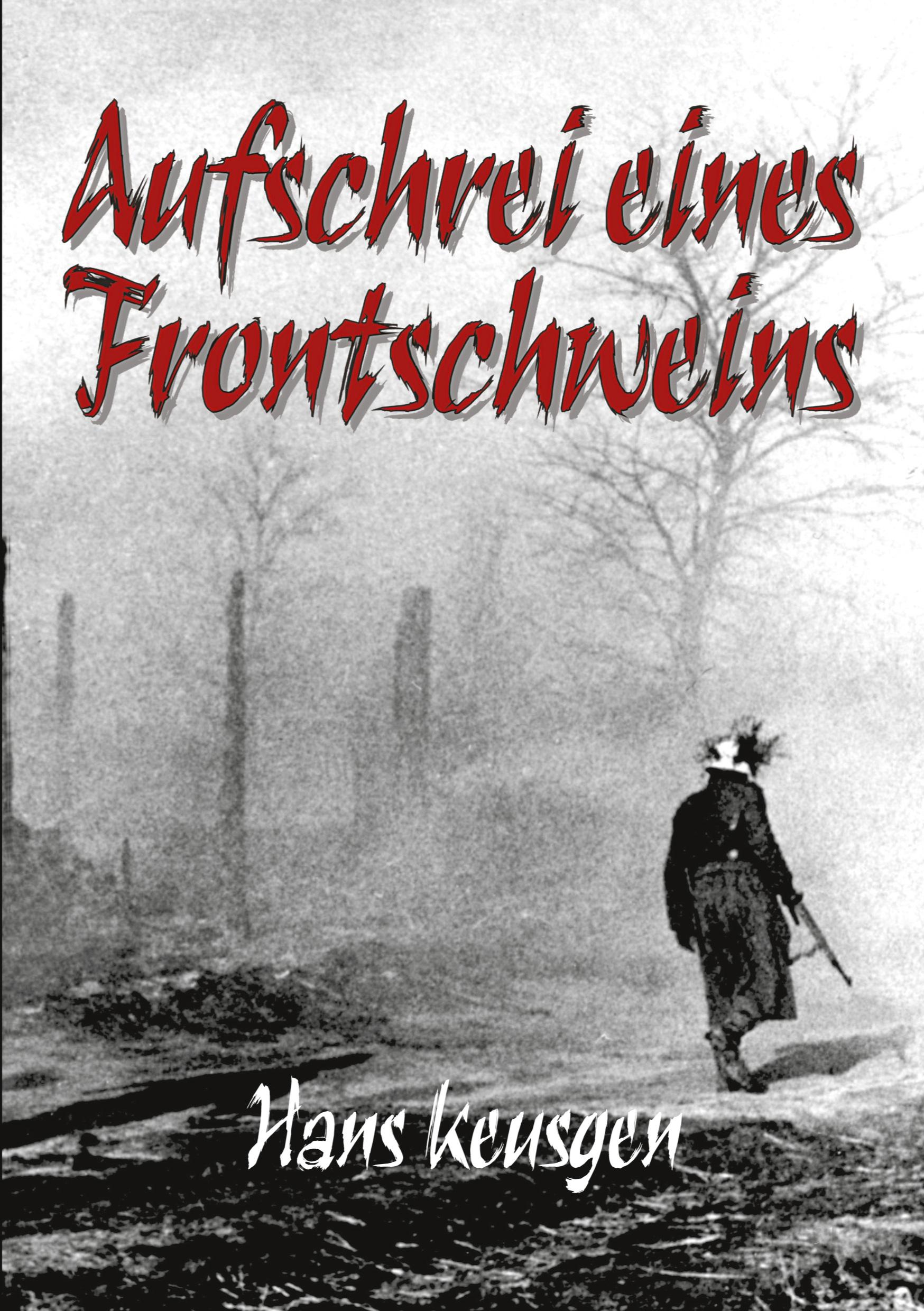 Aufschrei eines Frontschweins