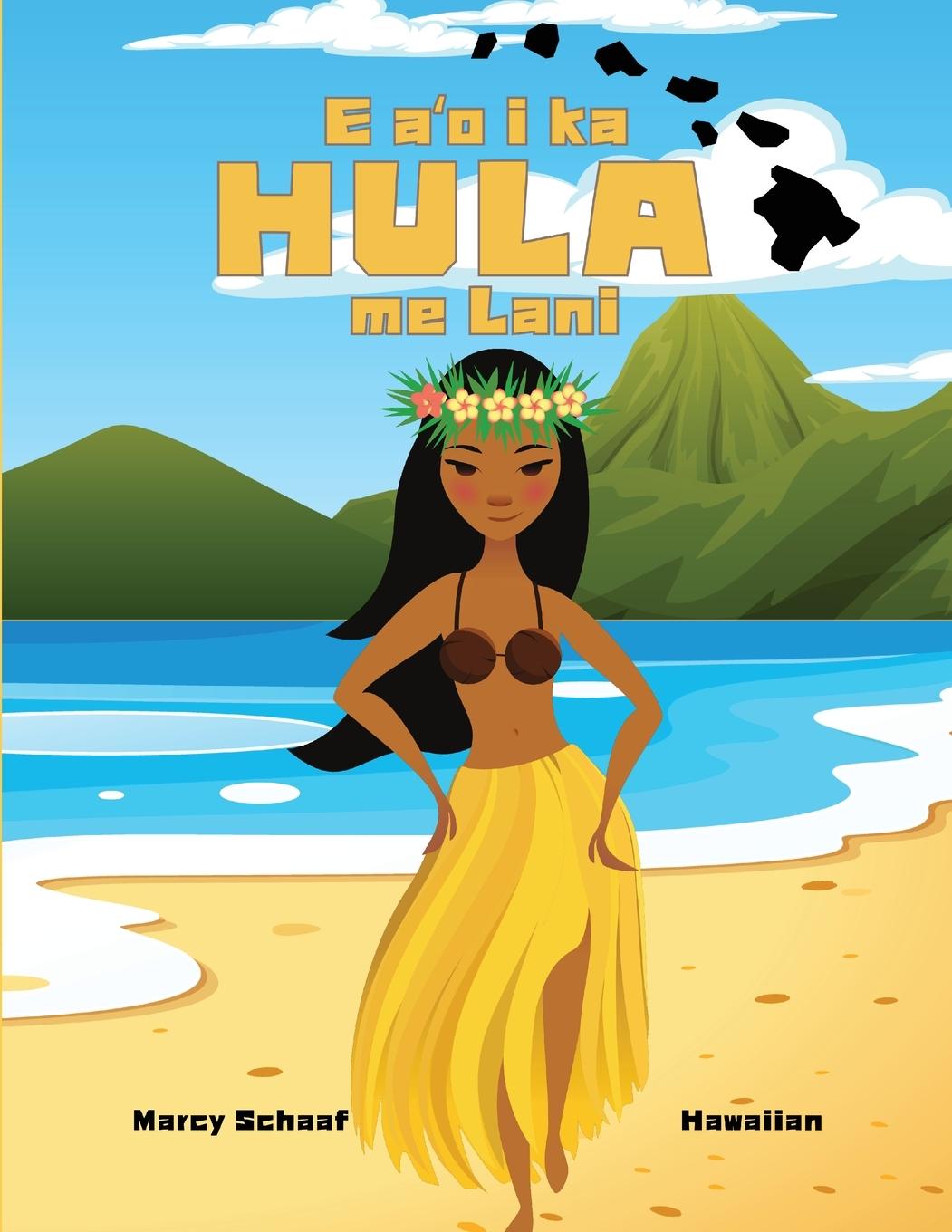 E a¿o i ka HULA me Lani (Hawaiian) Learn to HULA with Lani