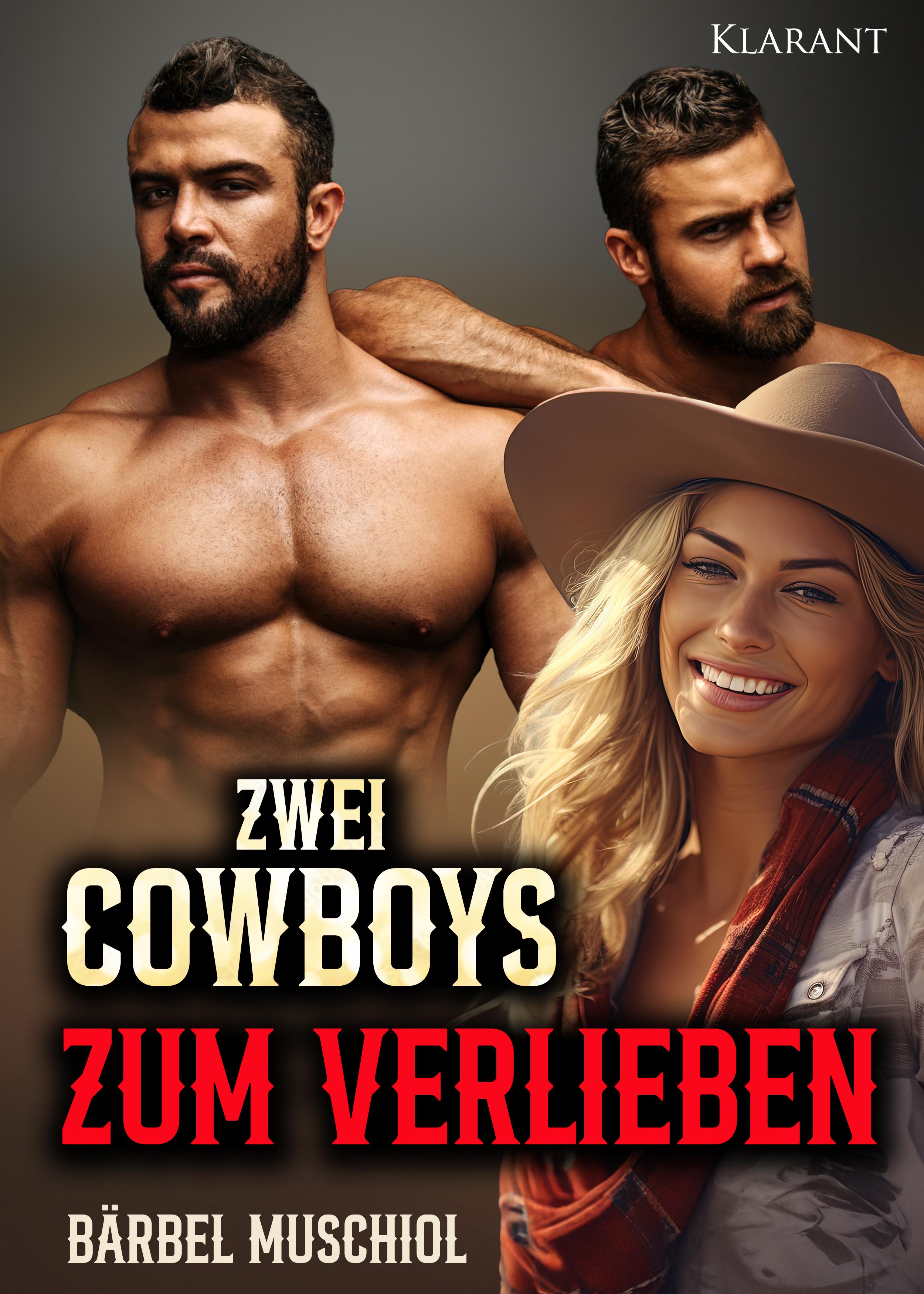 Zwei Cowboys zum Verlieben! Liebesroman