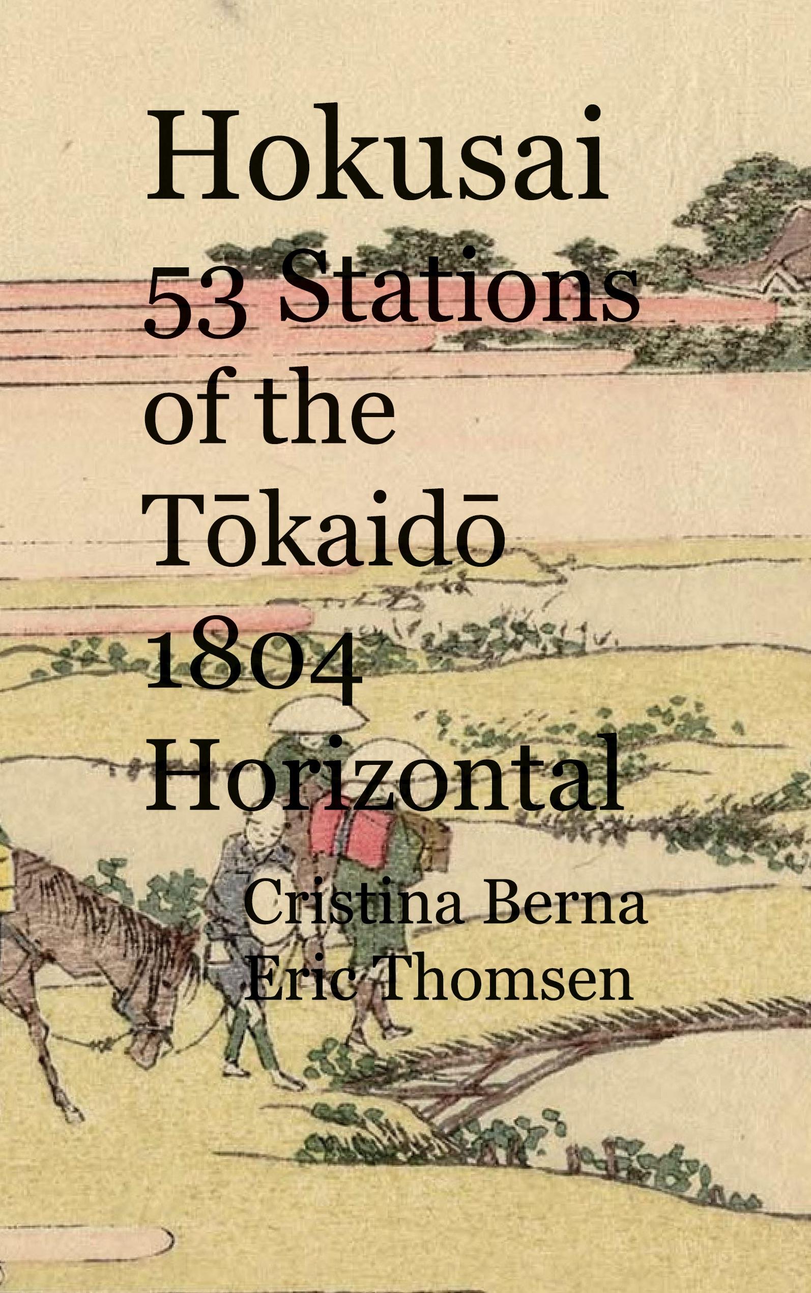 Hokusai 53 Stations of the Tokaido 1804 Horizontal