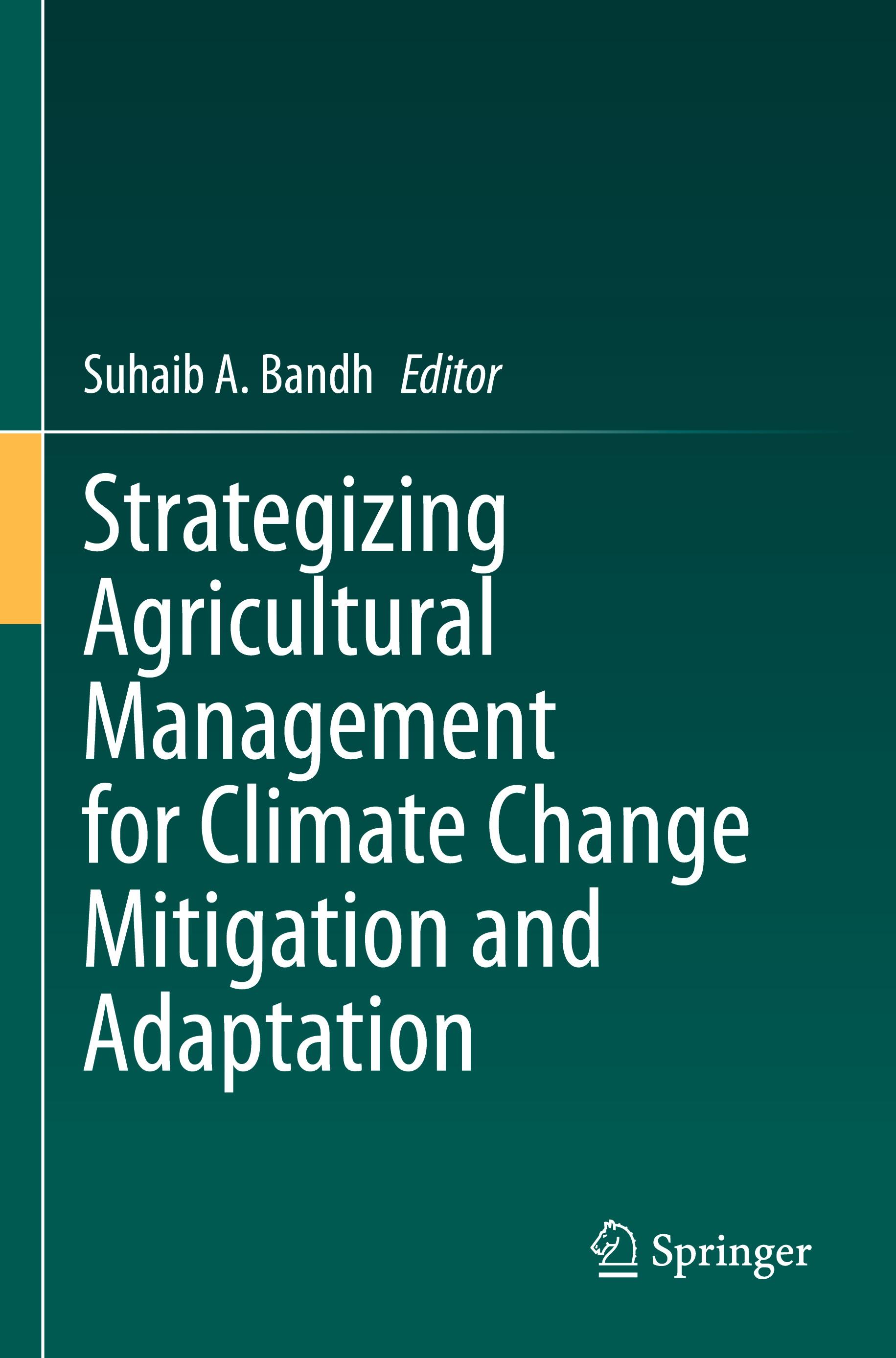 Strategizing Agricultural Management for Climate Change Mitigation and Adaptation