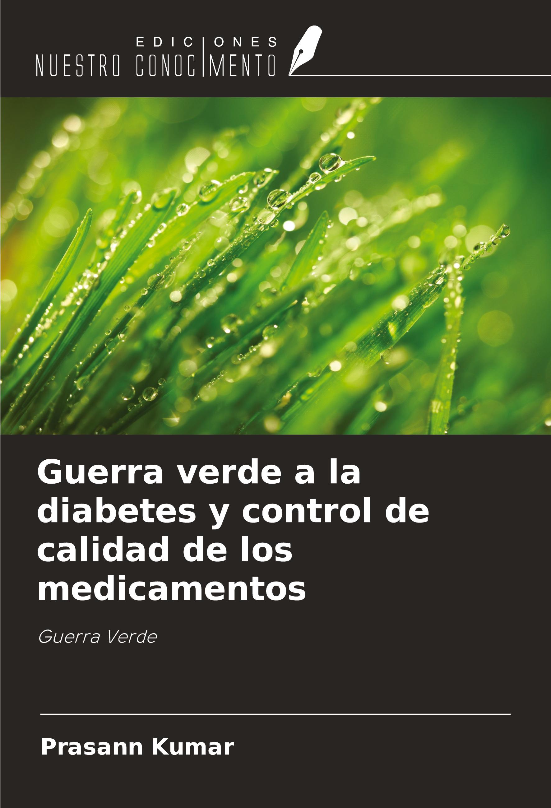 Guerra verde a la diabetes y control de calidad de los medicamentos