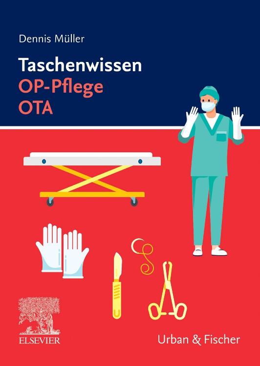 Taschenwissen OP-Pflege OTA