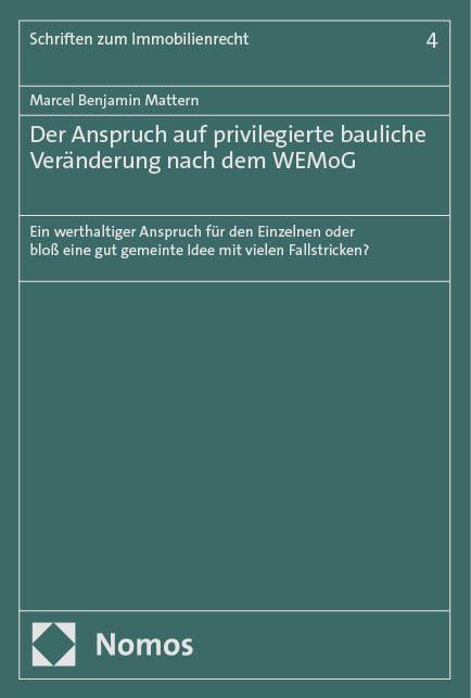 Der Anspruch auf privilegierte bauliche Veränderung nach dem WEMoG