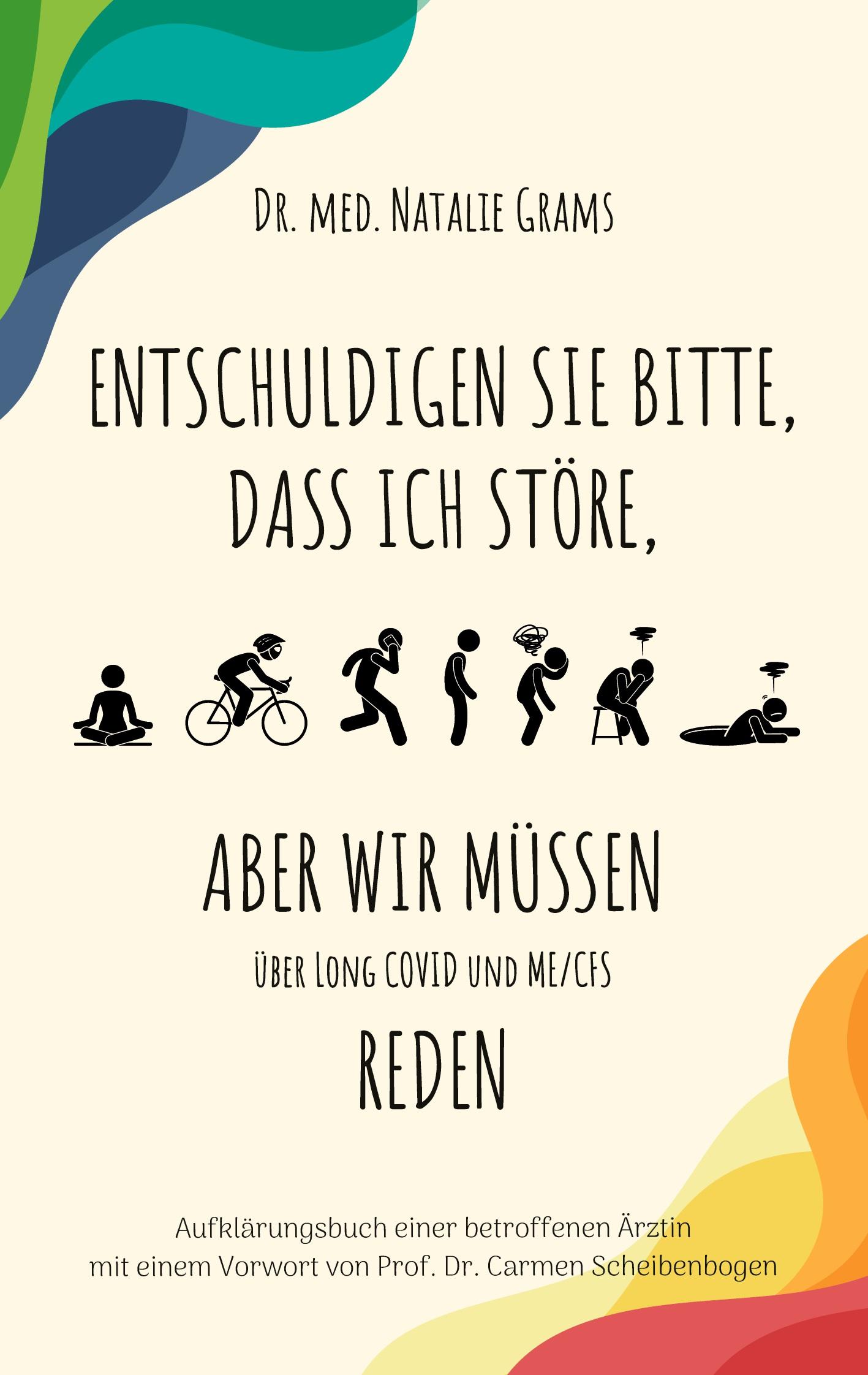 Entschuldigen Sie bitte, dass ich störe, aber wir müssen über Long Covid und Me/Cfs reden